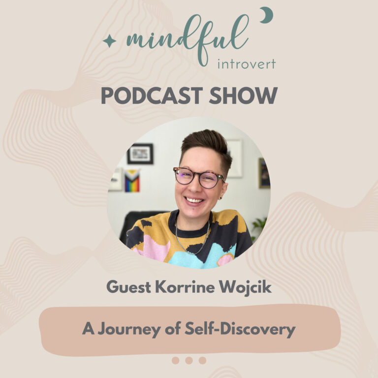 S2E7 – A Journey of Self-Discovery ft. Korrine Wojcik